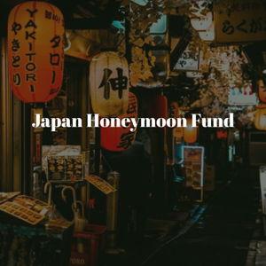 Our Japan Honeymoon Fund