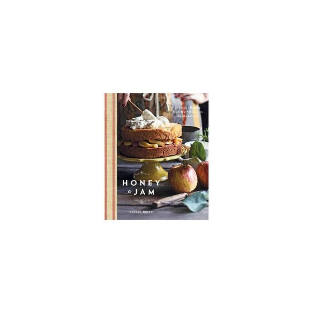 Honey and Jam - by Hannah Queen (Hardcover)