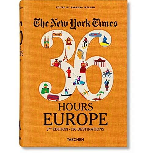 NYT. 36 Hours. Europe. 3rd Edition