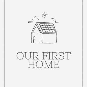 Our First Home!