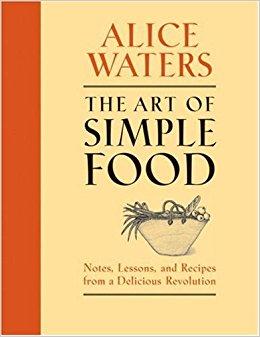 The Art of Simple Food: Notes, Lessons, and Recipes from a Delicious Revolution                                Hardcover                                                                                                                                                                                                                                            – Illustrated, October 2, 2007