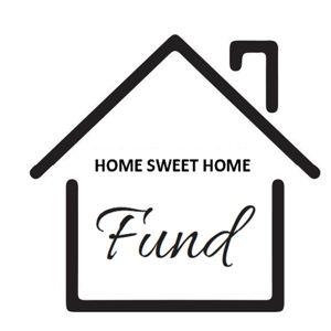 🏠︎ Home Sweet Home Fund
