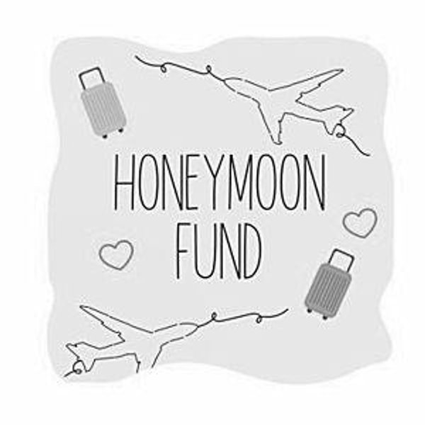 Our Honeymoon Fund