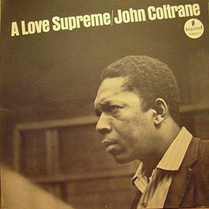 John Coltrane ~ A Love Supreme LP Vinyl Record (44998)