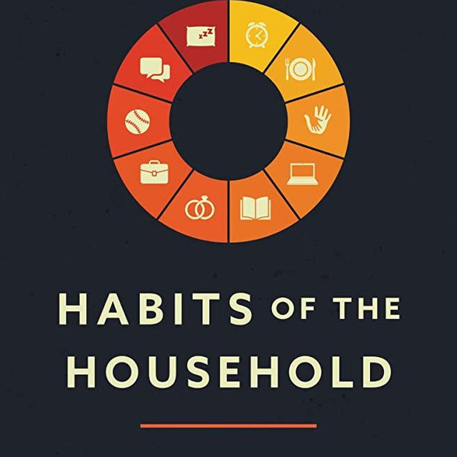 Habits of the Household: Practicing the Story of God in Everyday Family Rhythms