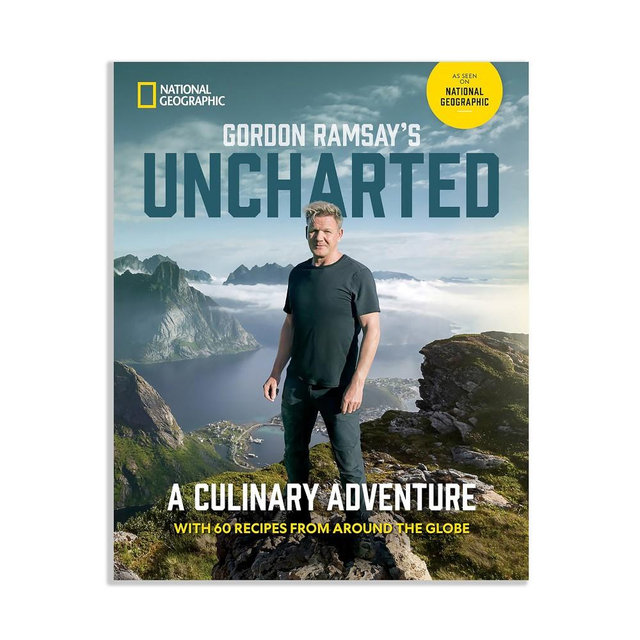 Gordon Ramsay's Uncharted: A Culinary Adventure With 60 Recipes From Around the Globe