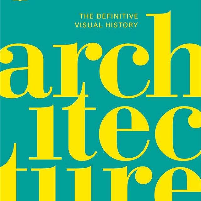 Architecture: The Definitive Visual Guide (DK Definitive Cultural Histories)