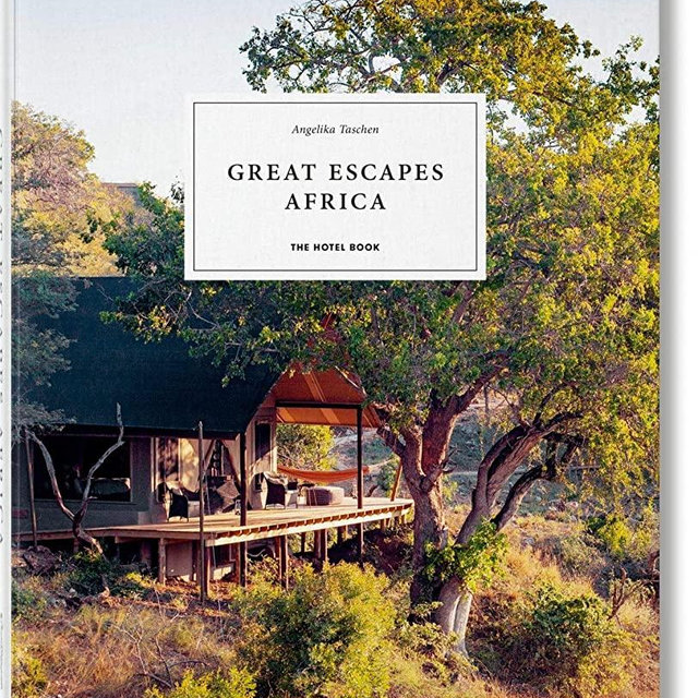 Great Escapes Africa. The Hotel Book