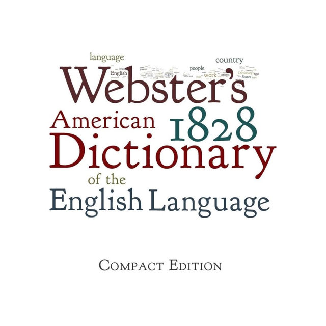 Webster's 1828 American Dictionary