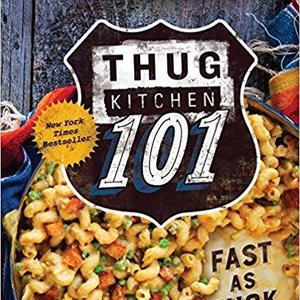 Thug Kitchen 101: Fast as F*ck