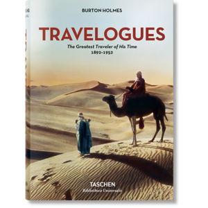 Burton Holmes. Travelogues. The Greatest Traveler of His Time 1892-1952