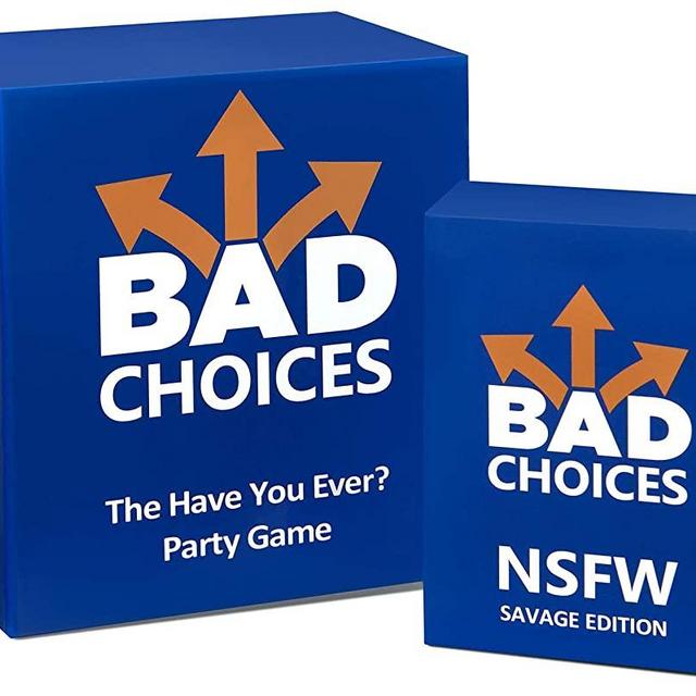 BAD CHOICES - The Have You Ever? Party Game + The NSFW Savage Edition