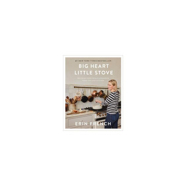 Big Heart Little Stove - by Erin French