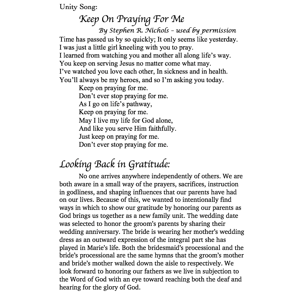 Marie sings this song as a request from the couple to both sets of parents.