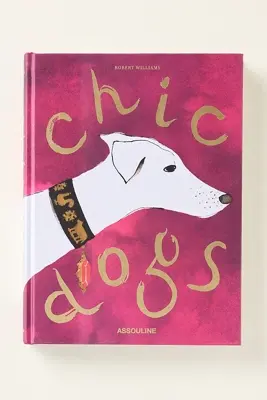 Chic Dogs Hardcover Book