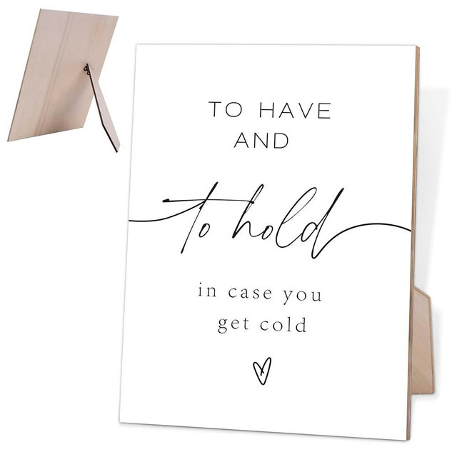 To Have And To Hold In Case You Get Cold Sign, Minimalist Style Wedding Blanket Sign, 8" X 11" Wooden Signs with Stand for Wedding Reception and Event Party, Bridal Shower Party Favors,O7