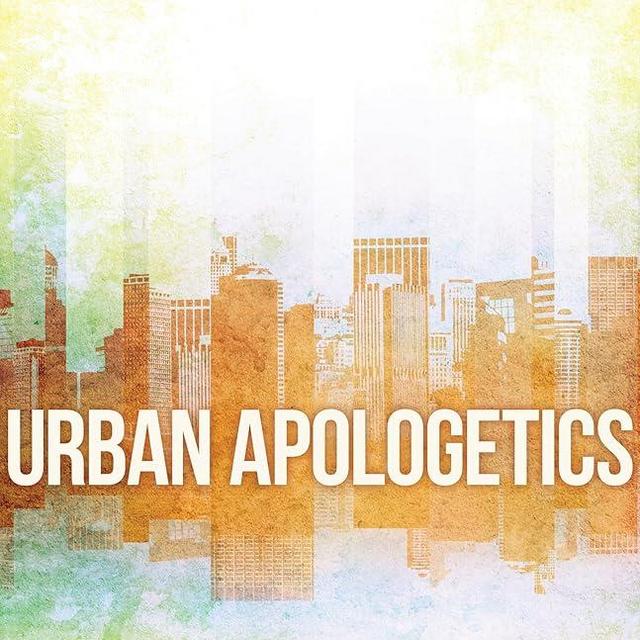 Urban Apologetics: Answering Challenges to Faith for Urban Believers