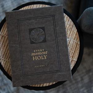 Every Moment Holy, Vol. 1 Hardcover