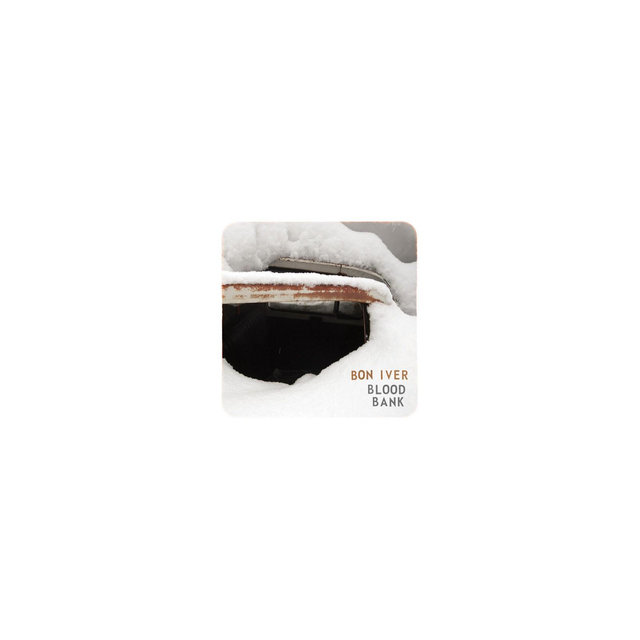 Bon Iver - Blood Bank