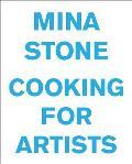 Mina Stone Cooking for Artists
