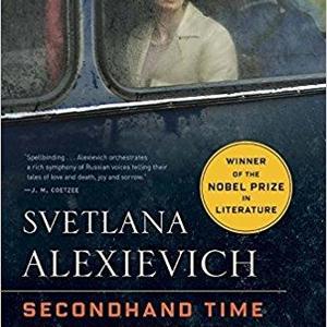 Secondhand Time: The Last of the Soviets                    Hardcover                                                                                                                                                                                                                    – Deckle Edge, May 24, 2016