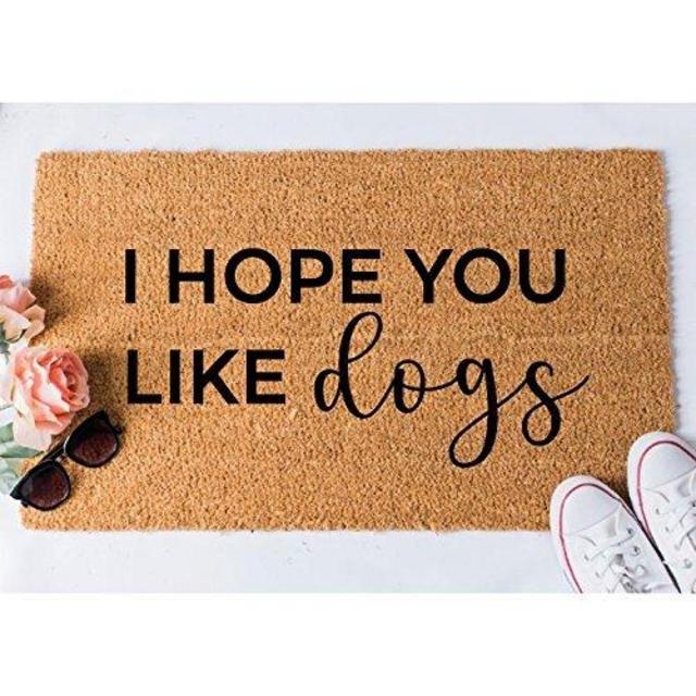 I Hope You Like Dogs Doormat - 100% Coir with Heavy Duty Backing
