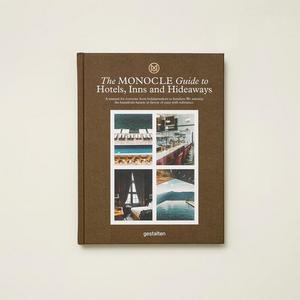 The Monocle Guide to Hotels, Inns & Hideaways