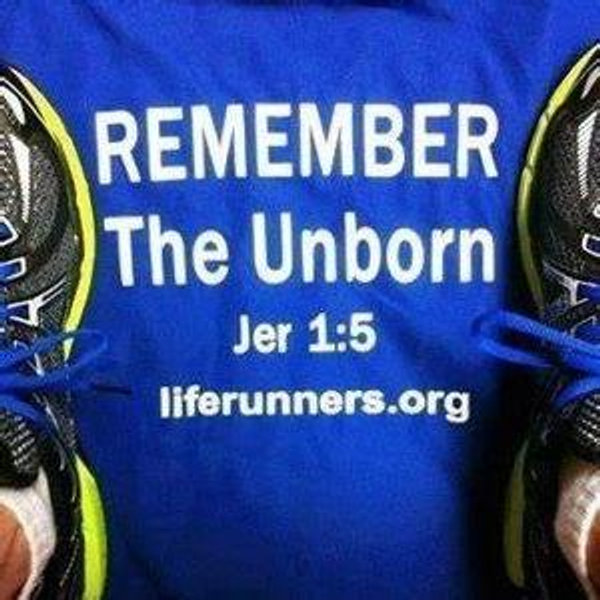 LIFE Runners - Protecting the Unborn