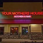 Your Mother's House