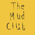 The Mud Club