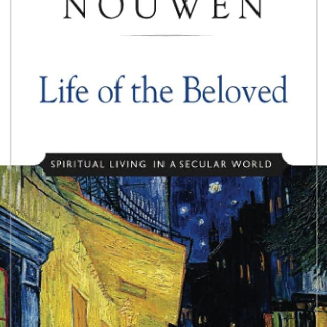 Life of the Beloved: Spiritual Living in a Secular World