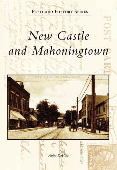 New Castle and Mahoningtown (PA) (Postcard History Series)
