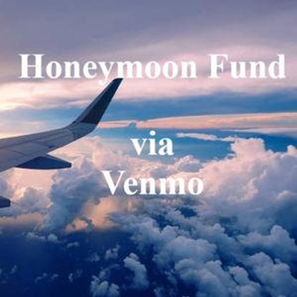 Honeymoon Fund - Venmo