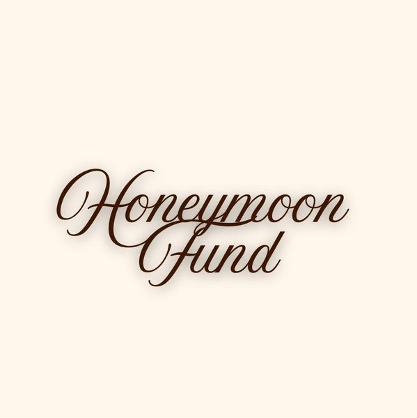 Honeymoon Fund