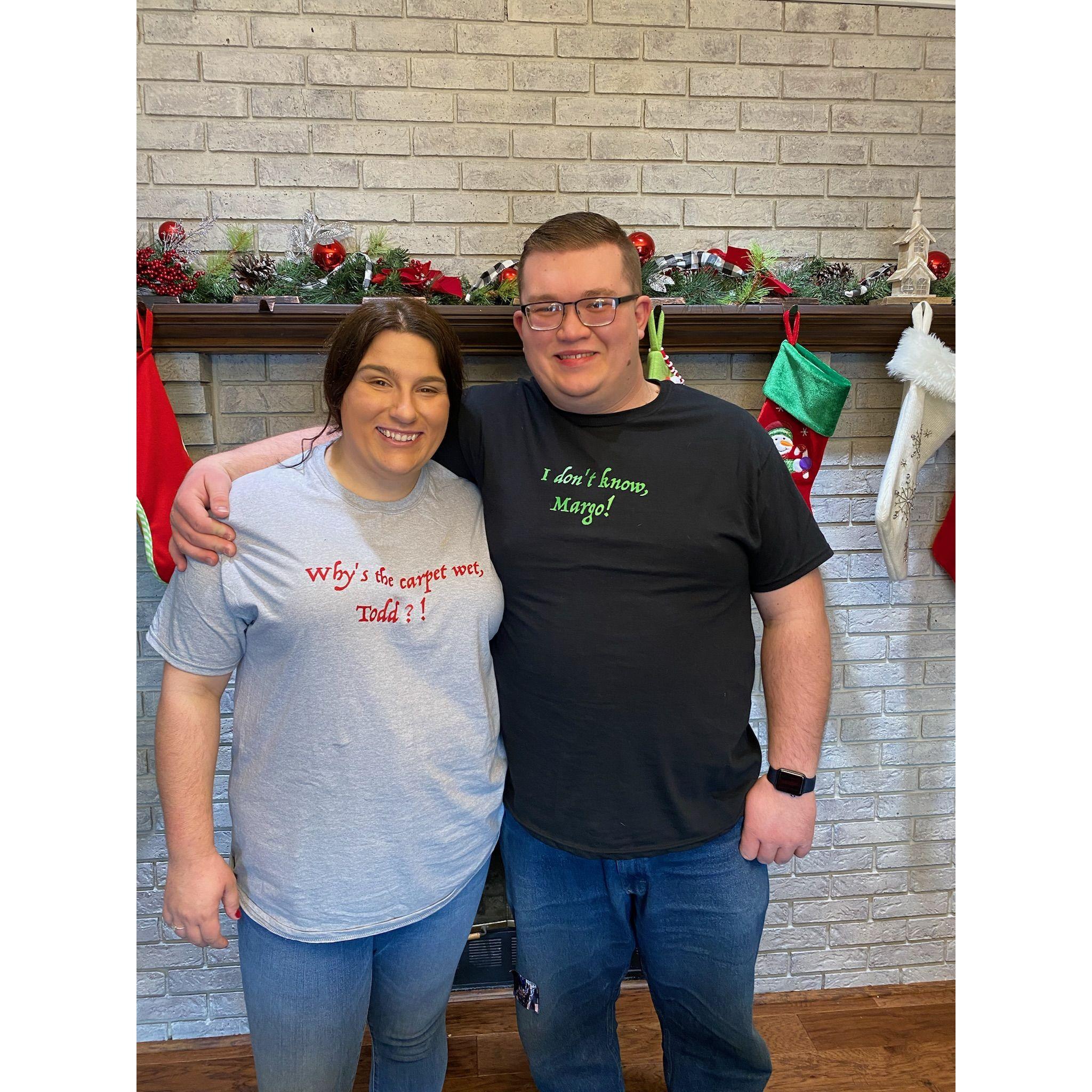 We had shirts made from the movie Christmas Vacation.