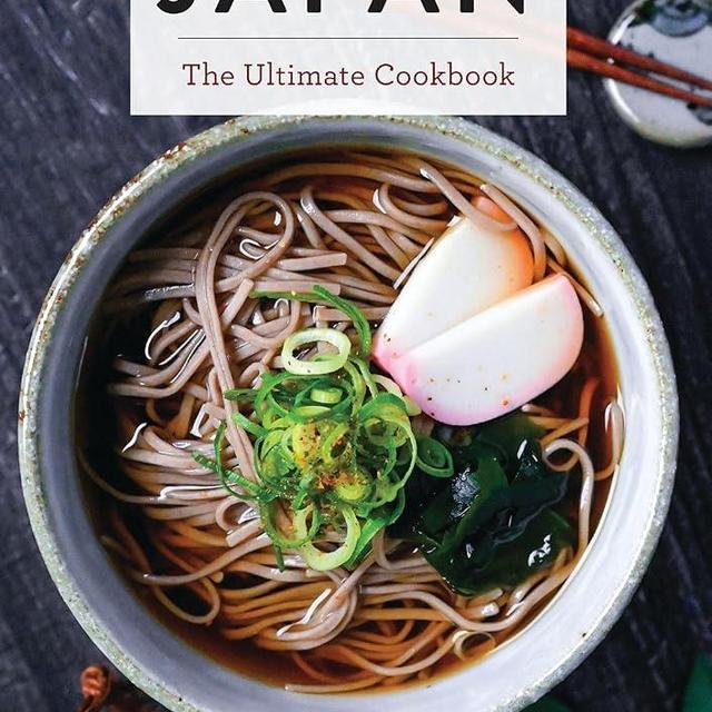 Japan: The Ultimate Cookbook (Ultimate Cookbooks)