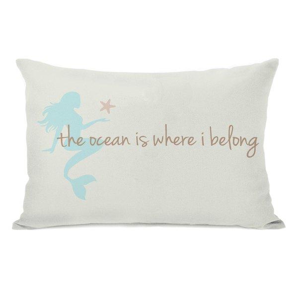 Ocean is Where I Belong Mermaid Lumbar Pillow                    by                              One Bella Casa