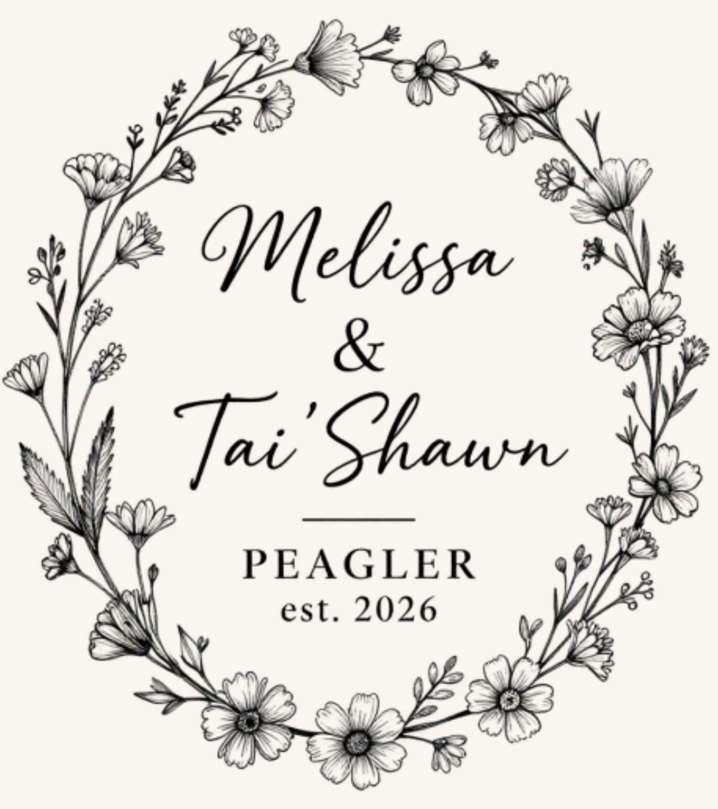 The Wedding Website of Melissa Lopez and TAI’SHAWN Peagler