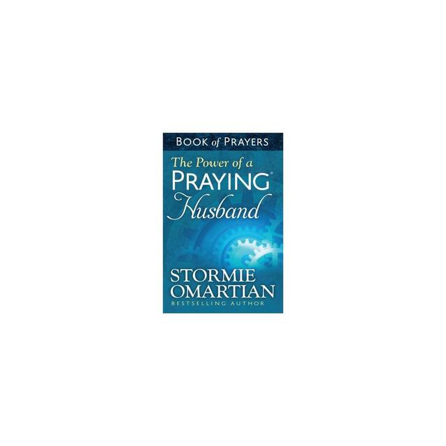 The Power of a Praying(r)Husband Book of Prayers - by Stormie Omartian (Paperback)
