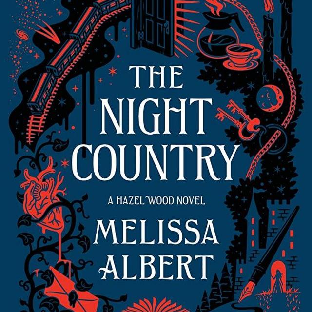 The Night Country: A Hazel Wood Novel (The Hazel Wood (2))