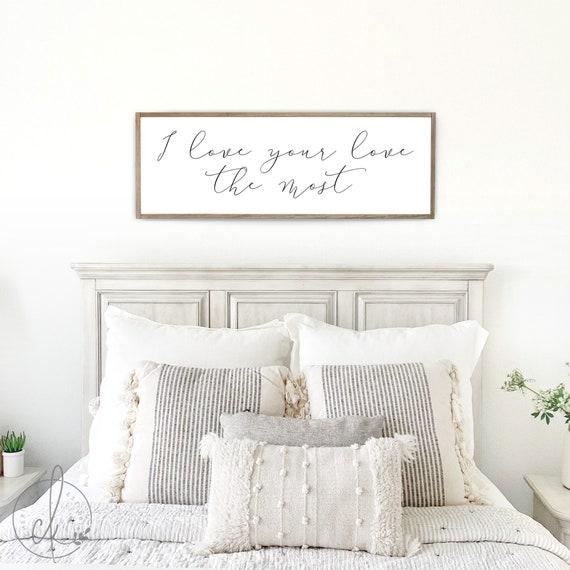 master bedroom sign | I love your love the most | master bedroom decor | wall decor | bedroom wall art | wood framed signs