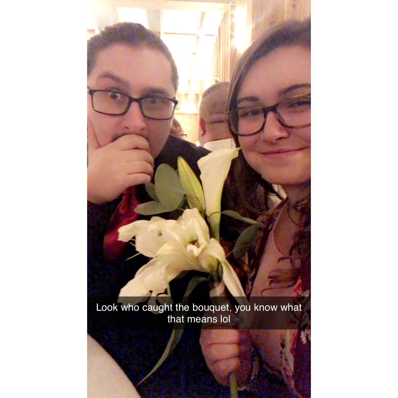 I caught the bouquet!! Look where we are now!