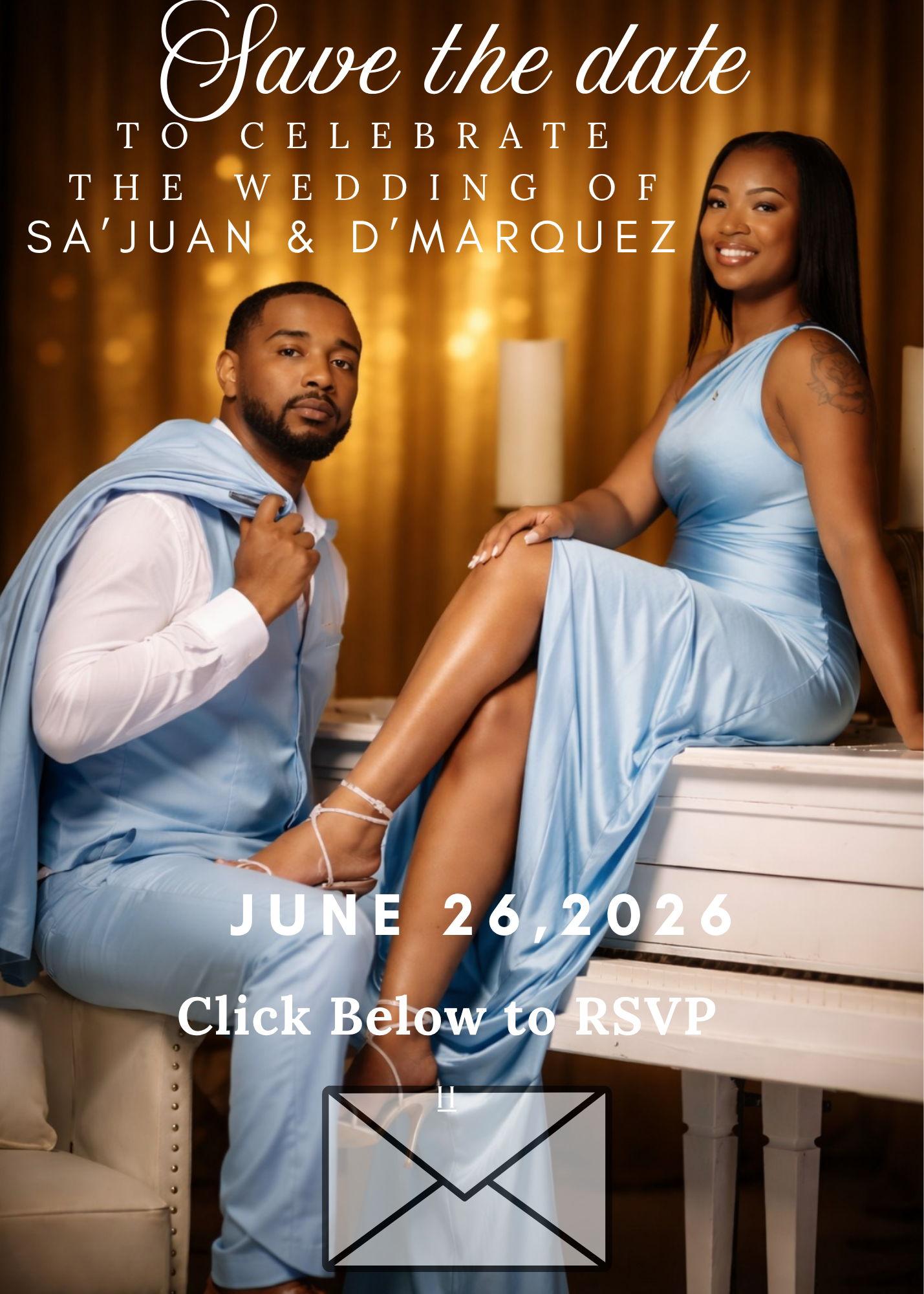 The Wedding Website of D'Marquez Jett and Sa'Juan Smith