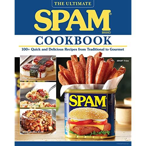 The Ultimate SPAM Cookbook: 100+ Quick and Delicious Recipes from Traditional to Gourmet (Fox Chapel Publishing) How to Elevate Ramen, Pizza, Sliders, Breakfast, & More with Hormel's Little Blue Can
