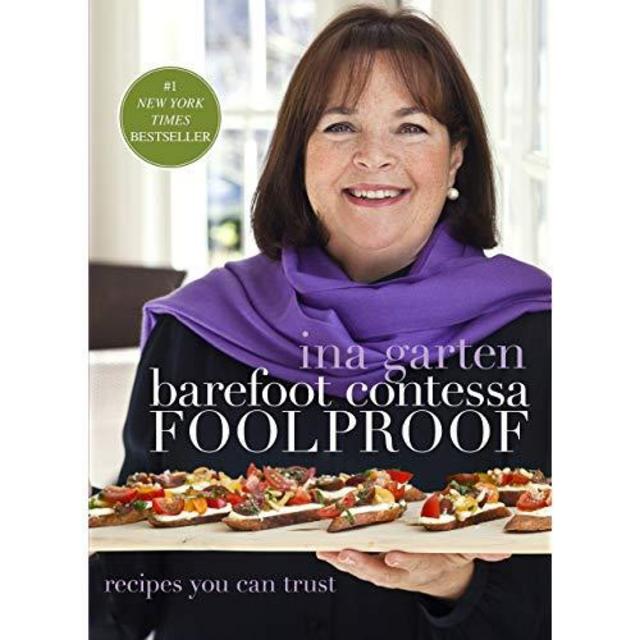 Barefoot Contessa Foolproof: Recipes You Can Trust: A Cookbook
