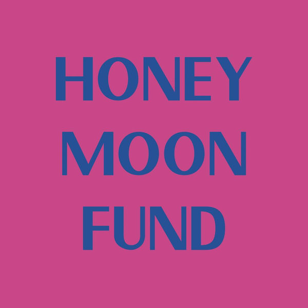 Honeymoon Fund