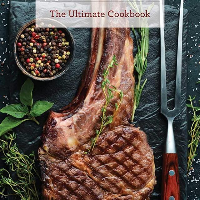 Meat: The Ultimate Cookbook