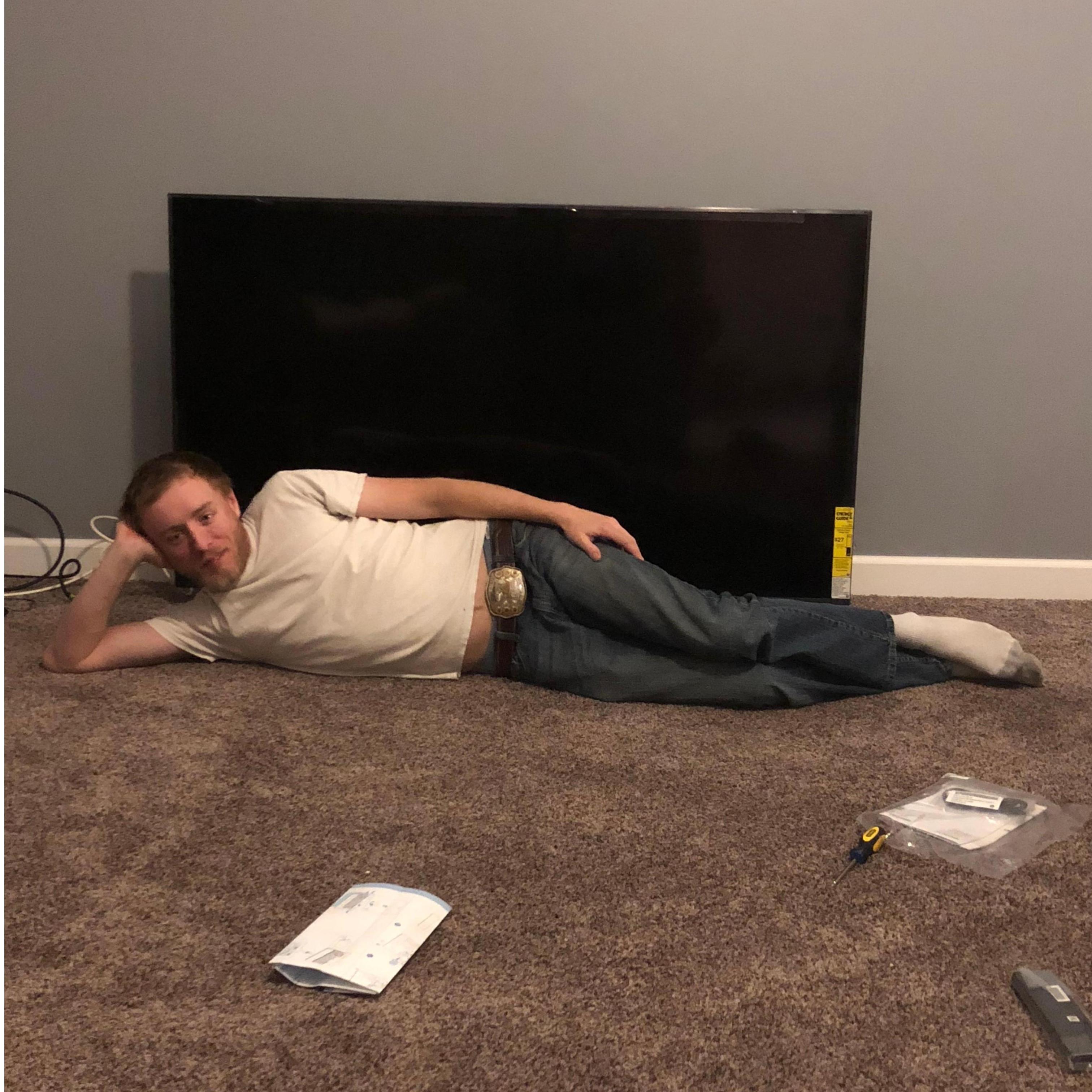 He wasn't sure the TV would be big enough...