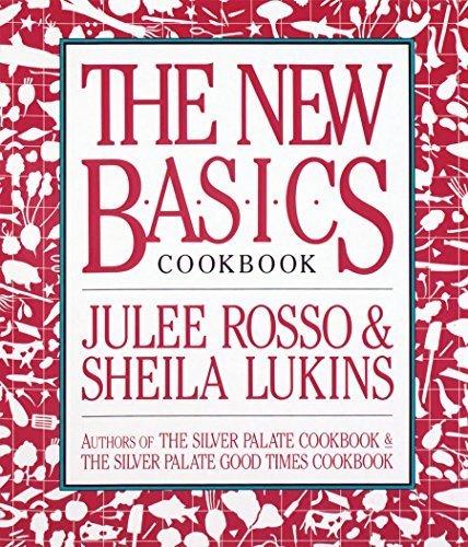 The New Basics Cook Book by Rosso, Julee, Lukins, Sheila (1994) Paperback