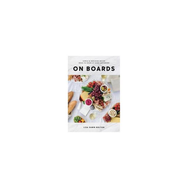 On Boards - by Lisa Dawn Bolton (Hardcover)